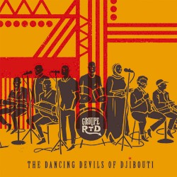 The Dancing Devils of Djibouti