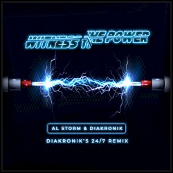 Witness the Power (Diakronik’s 24/7 remix)
