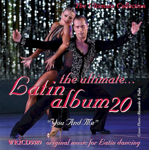 The Ultimate Latin Album 20: You and Me