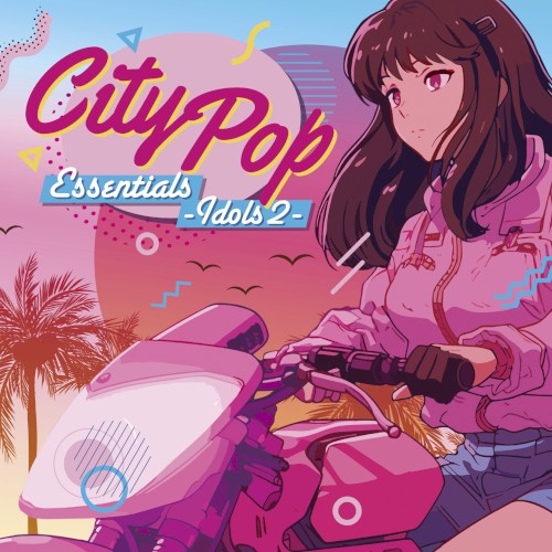 City Pop Essentials - Idols 2 -