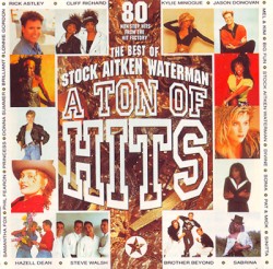 A Ton of Hits: The Best of Stock Aitken Waterman: The Hit Factory, Vol. 4