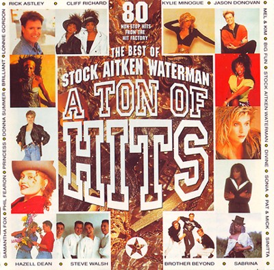 A Ton of Hits: The Best of Stock Aitken Waterman: The Hit Factory, Vol. 4