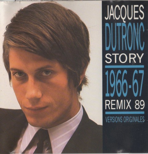 Jacques Dutronc Story, Volume 1 : 1966–67