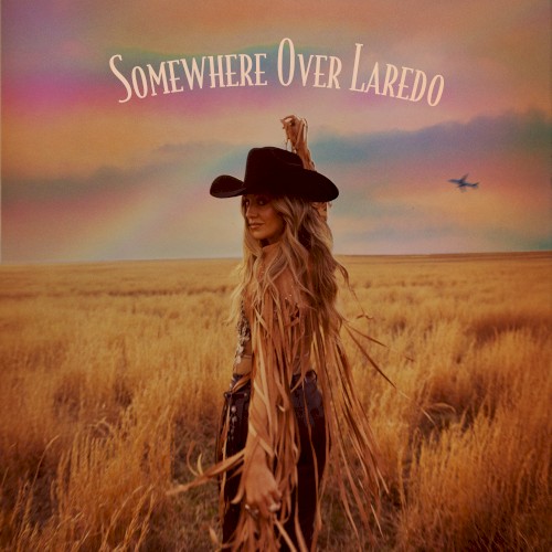 Somewhere Over Laredo