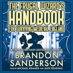 The Frugal Wizard’s Handbook for Surviving Medieval England