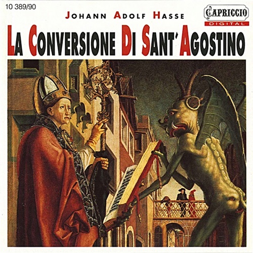 La conversione di Sant' Agostino (Mitglieder des Rias Kammerchores & Akademie für Alte Musik Berlin, feat. conductor: Marcus Creed, singers Georg, Köhler, Popken, Wörle)
