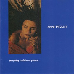 Everything Could Be So Perfect…