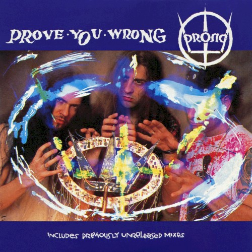 Prove You Wrong