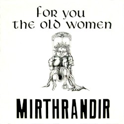 For You the Old Women