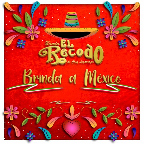 Banda El Recodo brinda a México
