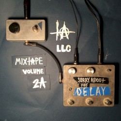 +@ Mixtape Volume 2a: Sorry About the Delay