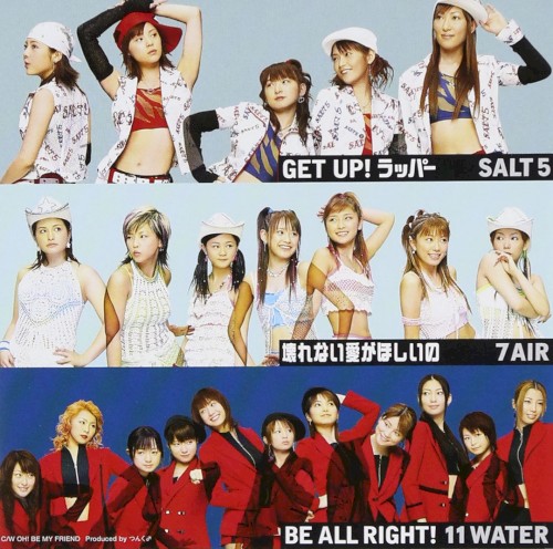 壊れない愛がほしいの / GET UP! ラッパー / BE ALL RIGHT!