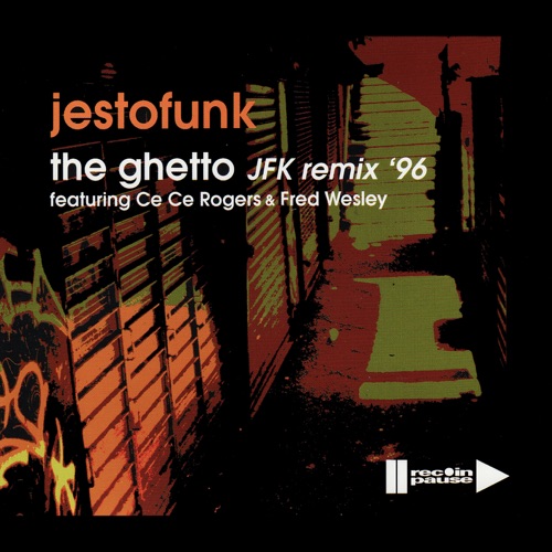 The Ghetto (JFK remix '96)