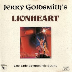 Lionheart: The Epic Symphonic Score