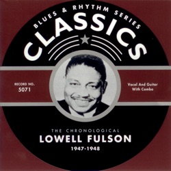 Blues & Rhythm Series: The Chronological Lowell Fulson 1947-1948