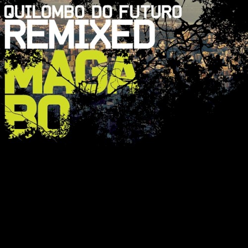 Quilombo Do Futuro Remixed
