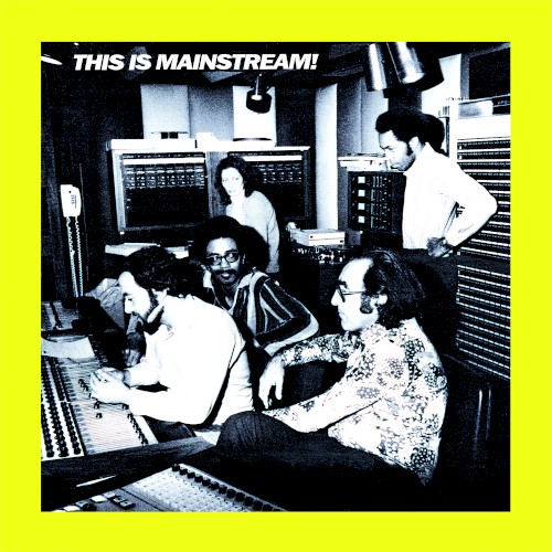 This Is Mainstream!