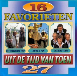 16 favorieten uit de tijd van toen, 27
