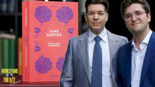 Wohlstand für Alle: Literatur #59, „Jane Austen – Stolz und Vorurteil“