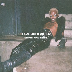 Tavern Kween (Griffit Vigo remix)
