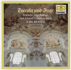 Toccata und Fuge: Festliche Orgelklänge