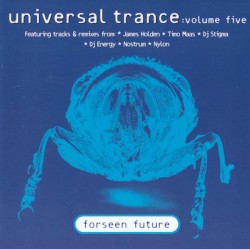 Universal Trance Volume Five - Forseen Future