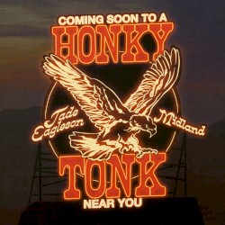 Coming Soon to a Honky Tonk Near You