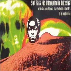 It Is Forbidden: Ann Arbor Blues & Jazz Festival in Exile 1974