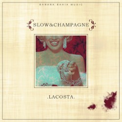 Slow & Champagne
