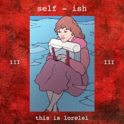 Self-Ish 3/4