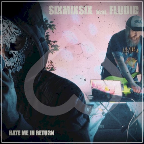 Hate Me in Return