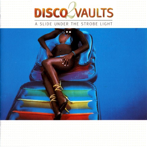 Disco Vaults 2: A Slide Under the Strobe Light