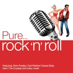 Pure… Rock ’n’ Roll
