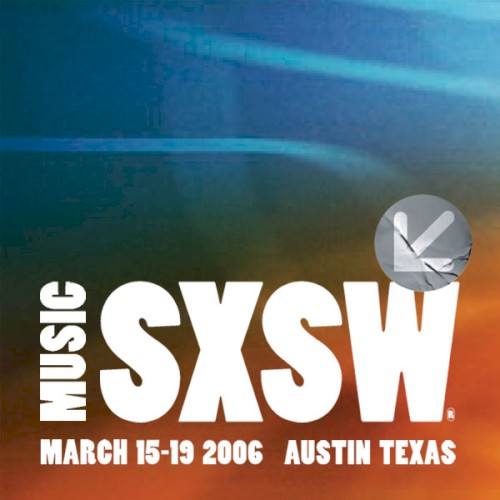 SXSW 2006 Showcasing Artists