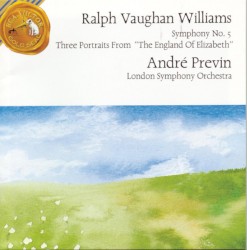 Symphony no. 5 / Three Portraits from "The England of Elizabeth" / Concerto in F minor for Bass Tuba