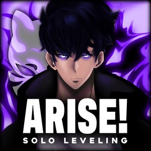 ARISE! - Solo Leveling