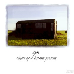 Echoes of a Distant Present