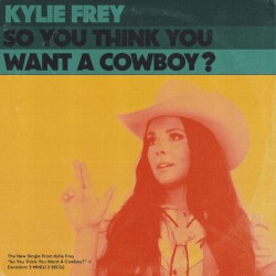 So You Think You Want A Cowboy?