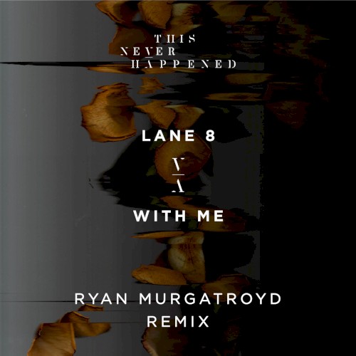 With Me (Ryan Murgatroyd remix)
