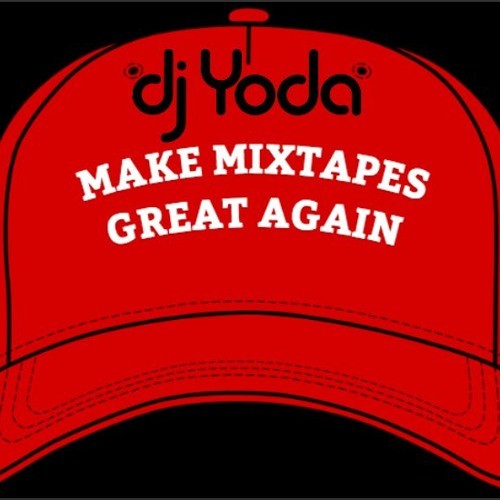 Make Mixtapes Great Again