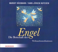 Die Botschaft der Engel - Weihnachtsmeditationen