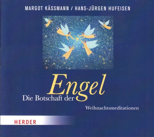 Die Botschaft der Engel - Weihnachtsmeditationen