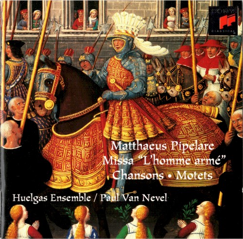 Missa “L’homme armé” / Chansons / Motets