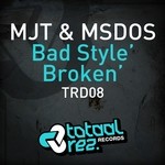 Bad Style / Broken