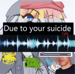 Due to your suicide