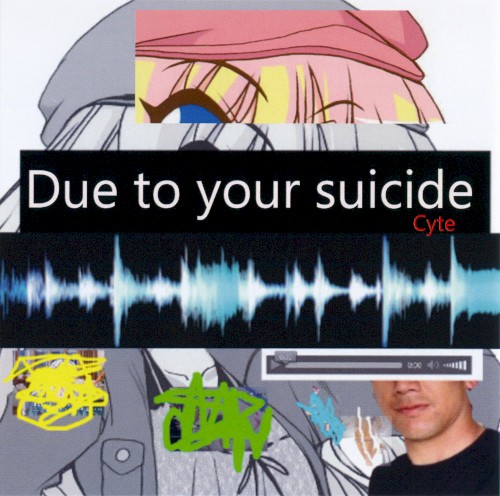 Due to your suicide
