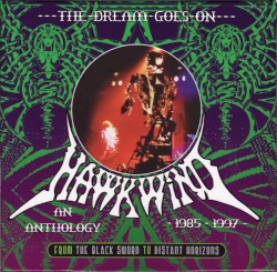 The Dream Goes On: An Anthology 1985–1997