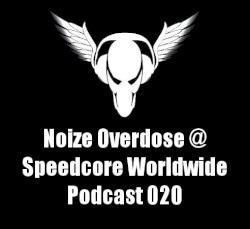 Speedcore Worldwide Podcast 020