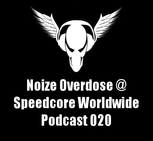 Speedcore Worldwide Podcast 020