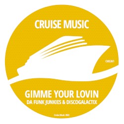Gimme Your Lovin’